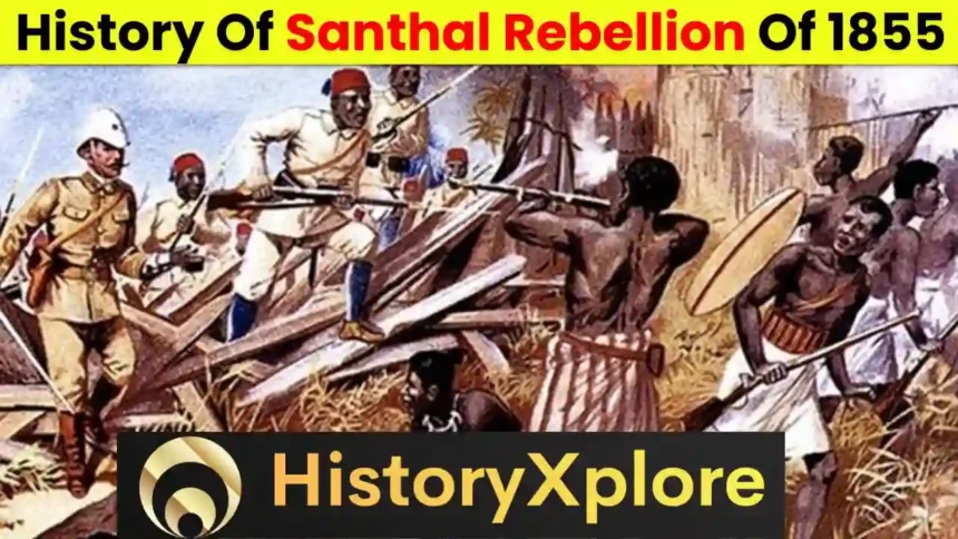 Complete History Of Santhal Rebellion Of 1855