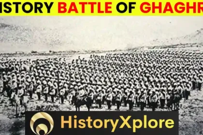 Brief History Of Battle Of Ghaghra